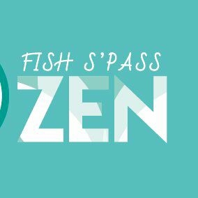fish s'pass zen
